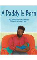 Daddy Is Born
