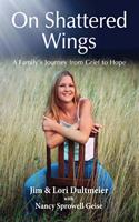 On Shattered Wings