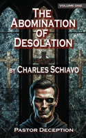 The Abomination of Desolation - Volume One