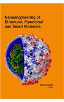 NANOENGINEERING OF STRUCTURAL, FUNCTIONAL AND SMART MATERIALS
