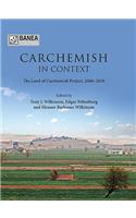 Carchemish in Context: The Land of Carchemish Project, 2006-2010