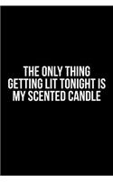 Gift Notebook for Candle Lovers, Blank Ruled Journal Scented Candles Getting Lit Tonight