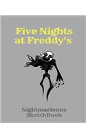 Nightmarionne Sketchbook Five Nights at Freddy's: Fnaf Fan Sketch Book for Kids and Adults Quality Paper- 100 Pages