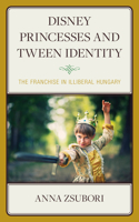 Disney Princesses and Tween Identity