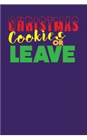 Christmas Cookies or Leave: Blank Lined Journal