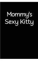 Mommy's Sexy Kitty