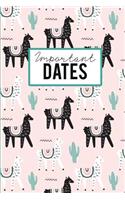 Important Dates: Birthday Anniversary and Event Reminder Book, Cute Llama Cover