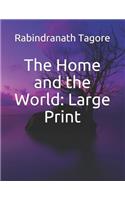 The Home and the World: Large Print