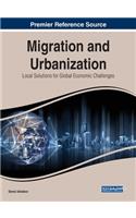 Migration and Urbanization: Local Solutions for Global Economic Challenges
