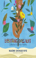 Everything Comes Next Lib/E