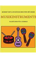 Malbücher für 2-Jährige (Musikinstrumente): Dieses Buch enthält 40 farbige Seiten mit extra dicken Linien, mit denen die Frustration verringert und das Selbstvertrauen gestärkt werden soll. Di(15 Malbücher Für 2-Jährige)