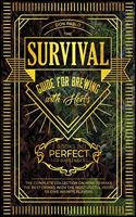 The Survival Guide for Brewing with Herbs [2 Books in 1]