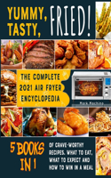 Yummy, Tasty, Fried! [5 books in 1]