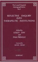 Reflective Enquiry into Therapeutic Institutions