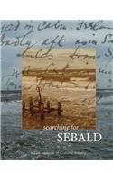 Searching for Sebald: Photography After W.G. Sebald