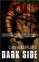 Cain Berlinger's Dark Side