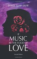 If Music Be the Food of Love - Second Edition