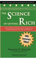 The Science of Getting Rich: Using Visioin, Purpose, Faith, & Gratitude to Build Wealth, Success, & Happiness