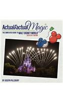 Actual Factual Magic: A Simplified Guide to Walt Disney World(r)