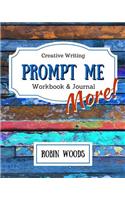 Prompt Me More