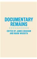 Documentary Remains