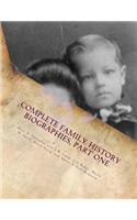 Complete Family History Biographies, Part One
