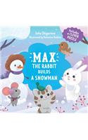 Max the Rabbit Builds a Snowman