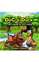 Dog & Duck: Are Looking for New Friends