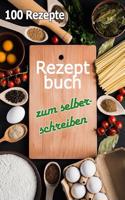 Rezeptbuch Zum Selberschreiben