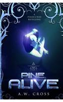 Pine, Alive: Foxwept Array Book 1 (Standalone)