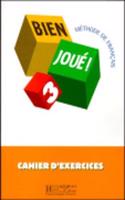 Bien Joue: Cahier d'exercices 3