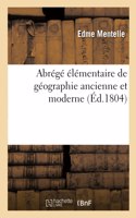 Abrégé Élémentaire de Géographie Ancienne Et Moderne. 1. Mappemonde Et Notions Cosmographiques