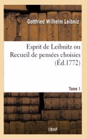 Esprit de Leibnitz. Tome 1