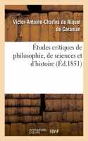 Études Critiques de Philosophie, de Sciences Et d'Histoire