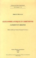 Alexandrie Antique Et Chretienne. Clement Et Origene