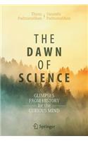 The Dawn of Science