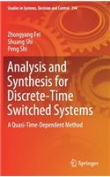 Analysis and Synthesis for Discrete-Time Switched Systems