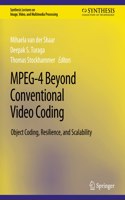 Mpeg-4 Beyond Conventional Video Coding