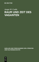 Raum und Zeit des Vaganten