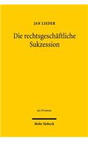 Die rechtsgeschaftliche Sukzession