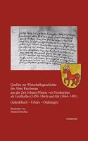 Quellen Zur Wirtschaftsgeschichte Der Abtei Reichenau Aus Der Zeit Johann Pfusers Von Nordstetten ALS Grosskeller (1450-1464) Und Abt (1464-1491)