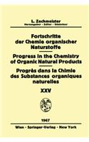 Progress in the Chemistry of Organic Natural Products / Fortschritte der Chemie Organischer Naturstoffe / Progres dans la Chimie des Substances Organiques Naturelles