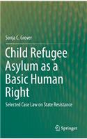 Child Refugee Asylum as a Basic Human Right