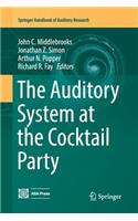 Auditory System at the Cocktail Party