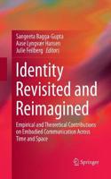 Identity Revisited and Reimagined