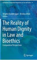 Reality of Human Dignity in Law and Bioethics
