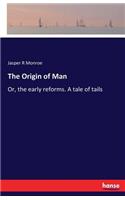 Origin of Man