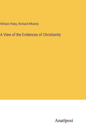 View of the Evidences of Christianity