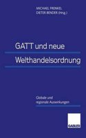 GATT Und Neue Welthandelsordnung