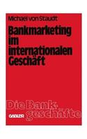 Bankmarketing Im Internationalen Geschäft